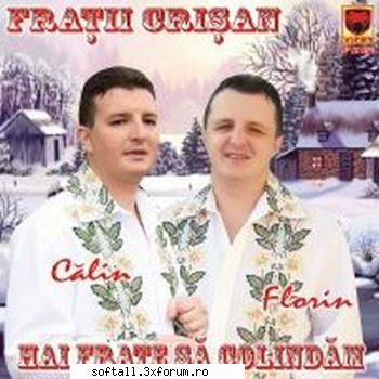 fratii crisan - hai frate sa colindam 2008 



01. calin crisan - bucurie (5:10)
02. calin crisan -